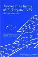 Tracing the History of Eukaryotic Cells