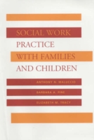 Social Work Practice with Families and Children