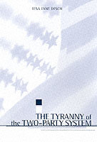 Tyranny of the Two-Party System