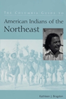 Columbia Guide to American Indians of the Northeast