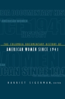 Columbia Documentary History of American Women Since 1941