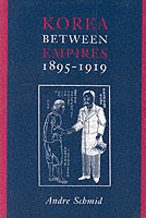 Korea Between Empires, 1895-1919