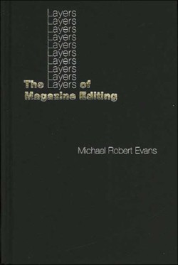 Layers of Magazine Editing