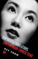 Sentimental Fabulations, Contemporary Chinese Films