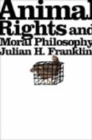 Animal Rights and Moral Philosophy
