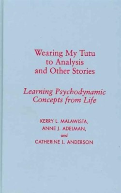 Wearing My Tutu to Analysis and Other Stories