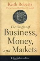 Origins of Business, Money and Markets