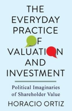 Everyday Practice of Valuation and Investment