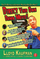 Direct Your Own Damn Movie!