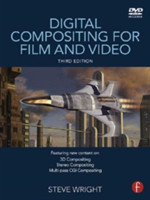 Digital Compositing for Film and Video 3rd Ed.