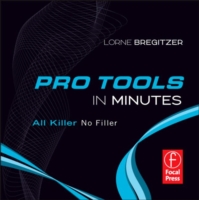 Pro Tools in Minutes [E-ONLY PRODUCT]