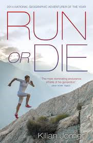 Run or Die: The Inspirational Memoir of the World's Greatest Ultra-Runner