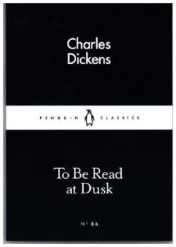 To Be Read at Dusk (Little Black Classics, no 86)