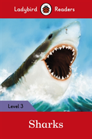 Ladybird Readers Level 3 - Sharks (ELT Graded Reader)