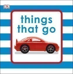Things That Go (Bath Book)