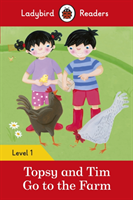 Ladybird Readers Level 1 - Topsy and Tim - Go to the Farm (ELT Graded Reader)