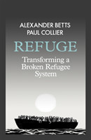 Refuge : Transforming a Broken Refugee System