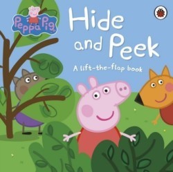 Peppa Pig: Hide and Peek : A Lift-the-Flap book