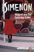 Simenon, Georges - Maigret and the Saturday Caller Inspector Maigret #59
