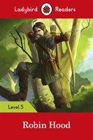 Ladybird Readers Level 5 - Robin Hood