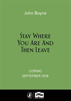 Stay Where You Are And Then Leave