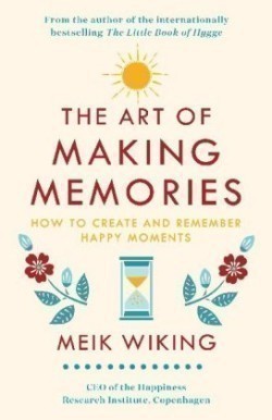 The Art of Making Memories