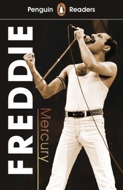 Penguin Reader Level 5: Freddie Mercury (ELT Graded Reader)