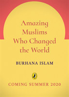 Amazing Muslims Who Changed the World