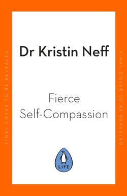 Fierce Self-Compassion