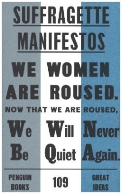 Suffragette Manifestos