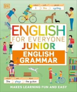 English for Everyone Junior English Grammar Makes Learning Fun and Easy