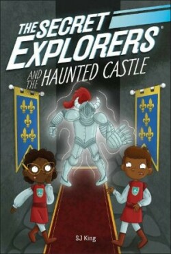 Secret Explorers and the Haunted Castle