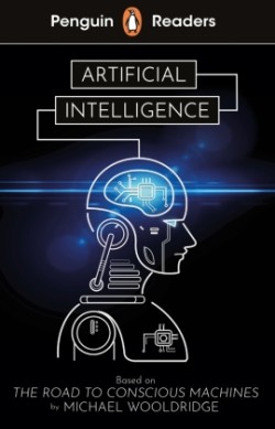 Penguin Readers Level 7: Artificial Intelligence (ELT Graded Reader)