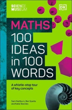 Science Museum Maths 100 Ideas in 100 Words