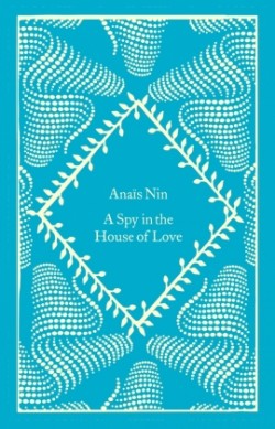 A Spy In The House Of Love (Little Clothbound Classics)