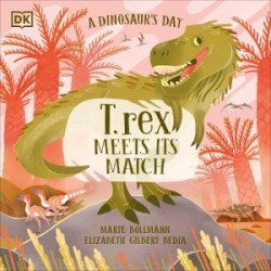 Dinosaur’s Day: T. rex Meets His Match