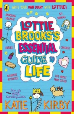 Lottie Brooks’s Essential Guide to Life