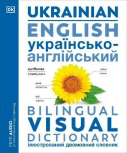 Ukrainian English Bilingual Visual Dictionary