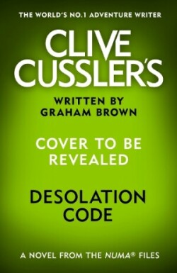 Clive Cussler’s Desolation Code