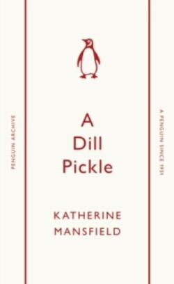 Dill Pickle (Penguin Archive)