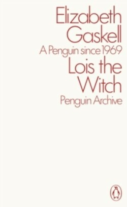 Lois the Witch (Penguin Archive)