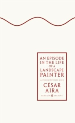 Episode in the Life of a Landscape Painter (Penguin Archive)