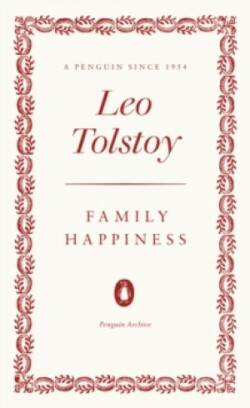 Family Happiness (Penguin Archive)
