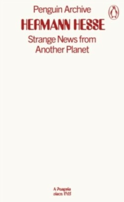 Strange News from Another Planet (Penguin Archive)