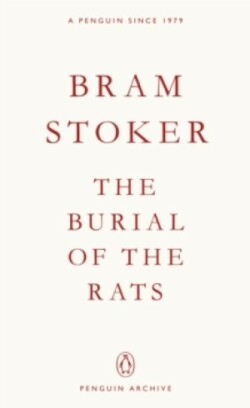 Burial of the Rats (Penguin Archive)