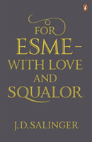 For Esmé - with Love and Squalor