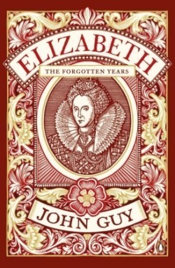 Elizabeth: The Forgotten Years