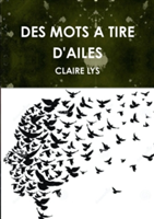 DES MOTS A TIRE D'AILES