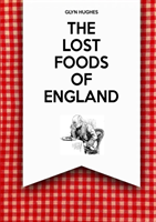 Lost Foods of England