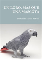 Loro, M�s Que Una Mascota